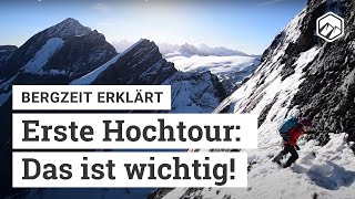 Was ist wichtig für meine erste Hochtour  Bergzeit [upl. by Anilejna55]