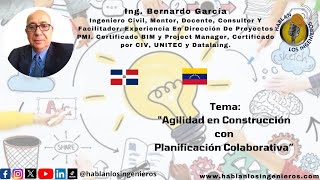 Agilidad en Construcción con Planificación Colaborativa HABLAN LOS INGENIEROS [upl. by Airekat]