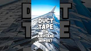 Is that DUCT TAPE on the plane’s wing facts ducttape interestingfacts [upl. by Mccormick]