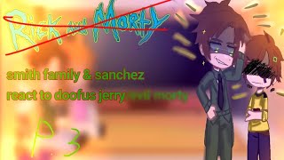 smith amp sanchez react to doofus jerry part 3 gacha club  rick and morty  react rick and morty [upl. by Tabbi783]