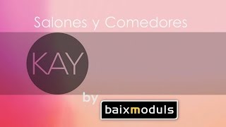 Catálogo de salones y comedores Kay de Baixmoduls [upl. by Auliffe]