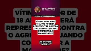 Vítima menor de 18 anos poderá representar contra o agressor quando completar a maioridade [upl. by Cherie59]