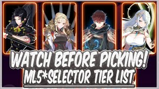 ML5 Selector Tier List Best Pick for YOU Epic Seven Guide 2023 [upl. by Zetnas]