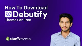 How to Download and Install Debutify Theme for free  Shopify Premium Themes  Succeessify [upl. by Elik]