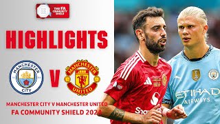 Manchester Rivals Reunite  Manchester City v Manchester United  FA Community Shield 2024 [upl. by Aznecniv]