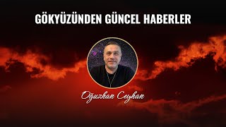 GÖKYÜZÜNDEN GÜNCEL HABERLER [upl. by Quitt]