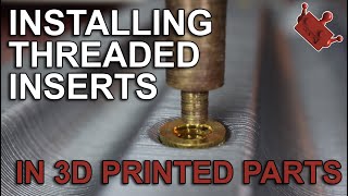 Installing Threaded Inserts  In 3D Printed Parts [upl. by Airebma]