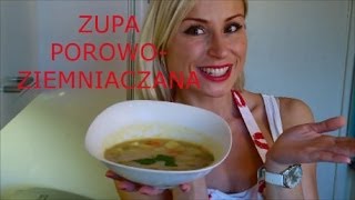 Zupa porowo ziemniaczana zdrowa dieta [upl. by Libys]