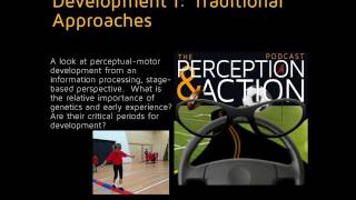 38 – PerceptualMotor Development I Traditional Approaches [upl. by Kalb]