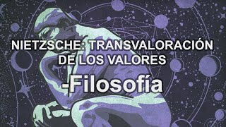 Nietzsche Transvaloración de los valores  Filosofía  Educatina [upl. by Aceber235]