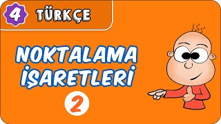 Noktalama İşaretleri  2  4 Sınıf Türkçe evokul Kampı [upl. by Ayanej]