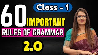 60 Important Rules Of Grammar 2O  Class  1  English Grammar Full Course  By Rani Maam [upl. by Polak355]