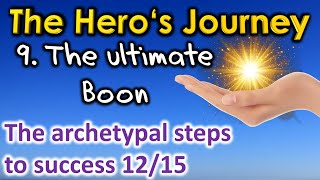 The Hero‘s Journey – Atonement with the Father Apotheosis and the Ultimate Boon 1215 [upl. by Giefer]