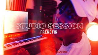 STUDIO SESSION 5  FRENETIK x CHUKI BEATS IN THE STUDIO [upl. by Bridge868]