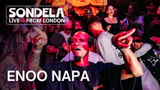 Enoo Napa  Sondela LIVE from London 26042024  AfroHouseAfroTech Mix [upl. by Isidoro236]