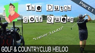 Course vlog  Golf amp Country Club Heiloo  part 1 of 2 [upl. by Alleen]