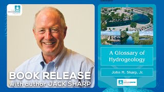 A GLOSSARY OF HYDROGEOLOGY with author Jack Sharp [upl. by Drahser690]