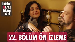 Gelsin Hayat Bildiği Gibi – 22Bölüm Ön İzleme [upl. by Eelrak]