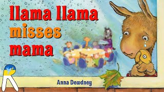 🦙Llama Llama Misses Mama  Animated Read Aloud Book [upl. by Eisenberg]