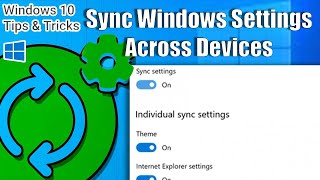 How to Sync Your Windows 10 Settings Like a Pro [upl. by Findley]