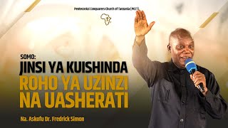 Jinsi ya kuishinda roho ya Uzinzi na Uasherati  Na Askofu Dr Fredrick Simon [upl. by Rafaj]