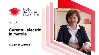 Fizică cl XI quotCurentul electric în metalequot [upl. by Turoff]