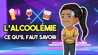 Lalcoolémie  TOUT ce quil faut SAVOIR pour lexamen [upl. by Laemaj52]