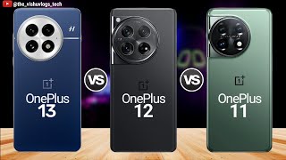 OnePlus 13 vs OnePlus 12 vs OnePlus 11 ⚡ OnePlus upgrade worth itquot  Which Should You Buy 🔥🔥 [upl. by Ahseina]