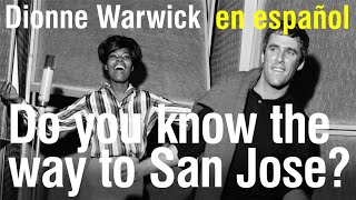 Do you know the way to San Jose  Dionne Warwick subtitulada [upl. by Wsan]