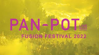 PANPOT Live  Fusion Festival 2022 [upl. by Ddat638]