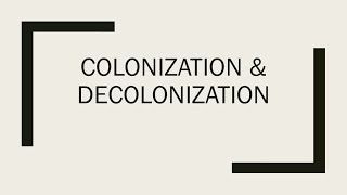 Colonialism and Decolonization  What is Decolonization [upl. by Alahsal]