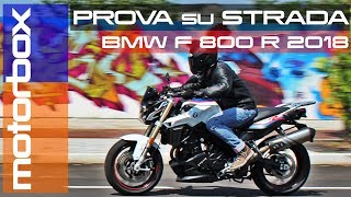 BMW F 800 R 2018  Le nostre opinioni dopo la prova su strada [upl. by Duj]