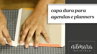 Como fazer Capa dura para cadernos planners e agendas [upl. by Eatnoled]