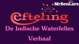 Efteling muziek  De Indische Waterlelies  Verhaal 19802009 amp 2015heden [upl. by Sanborne]