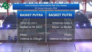 Live Gold amp Bronze Game Basket Ball Dies Natalis FK Unsrat Manado [upl. by Ahsekat389]