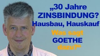 Feste Zinsen ZInssatz 30 Jahre festschreiben Zinsbindung 30 Jahre [upl. by Lucilla]