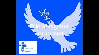 Friedensgebet Januar 2024 [upl. by Ialohcin]