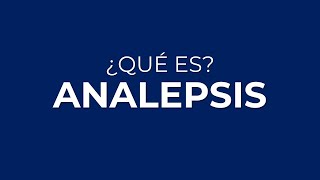 ¿Qué es la ANALEPSIS [upl. by Tiphanie421]