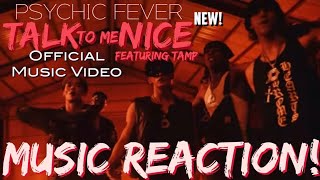 PUMP IT UP💪🔥PSYCHIC FEVER  TALK TO ME NICE ft Tamp Official MVNew  Music Reaction🔥 [upl. by Pearl546]