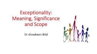 Exceptionality Meaning Significance and Scope [upl. by Vinnie]