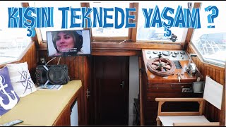 KIŞIN TEKNEDE YAŞAM  Vlog  Can You Live On Boat in Winter [upl. by Adleme853]