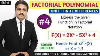 FACTORIAL POLYNOMIAL FACTORIAL NOTATION SOLVED PROBLEM 4 IN FINITE DIFFERENCES [upl. by Neirol]