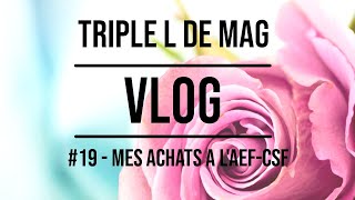 VLOG 19  MES ACHATS AU SALON AEFCSF [upl. by Ahsieyt]