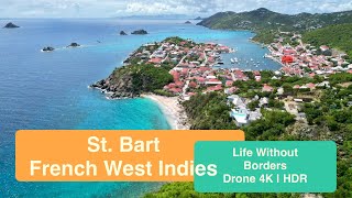 St Barts  4K  HDR  Relaxation Footage  Life Without Borders [upl. by Stewardson]