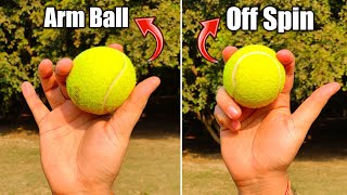 how to bowl arm ball with tennis ball  off spin variations  spin bowling tips [upl. by Karlyn]