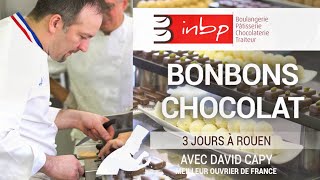 Stage INBP quot Bonbons chocolat quot  avec David CAPY Meilleur Ouvrier de France [upl. by Boorman]