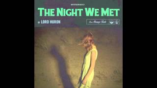 Lord Huron  The Night We Met Official Audio [upl. by Neved190]