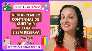 🌟Aprenda em 4 minutos Continhas de Subtração Com e Sem Reserva Profª Nádja Sicleide🌟 [upl. by Middlesworth]