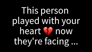 💌 This person played with your heart now theyre facing ✝️ Gods Miracle [upl. by Clift]