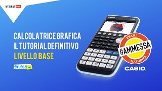 Calcolatrice grafica alla Maturità il tutorial definitivo  Livello Base [upl. by Odlamur]